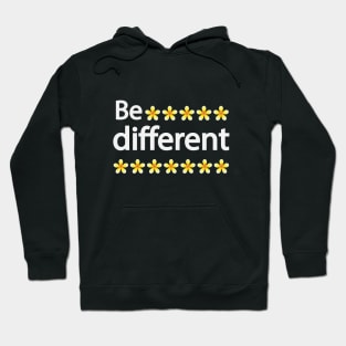 Be different creative typography design Hoodie